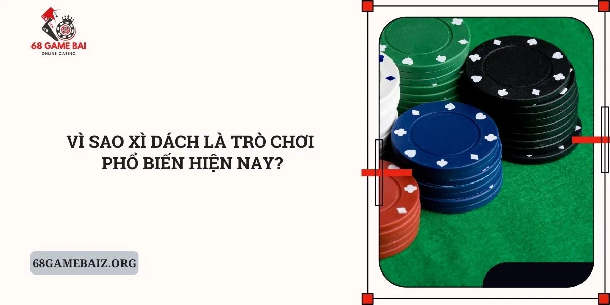 vi-sao-xi-dach-la-tro-choi-pho-bien-hien-nay